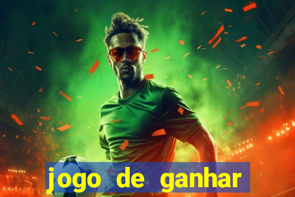 jogo de ganhar dinheiro ao se cadastrar